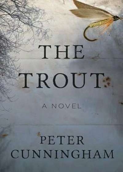 The Trout, Hardcover