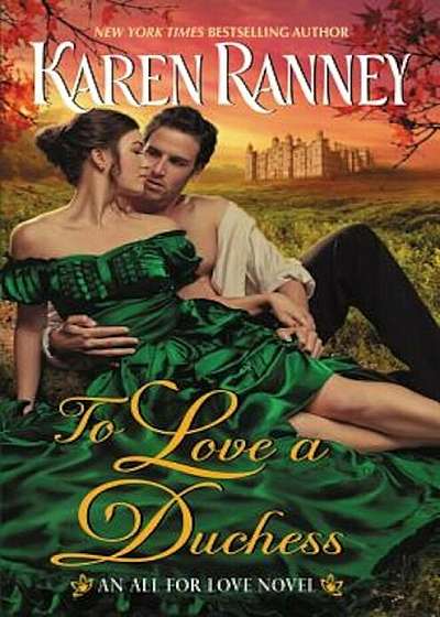 To Love a Duchess: An All for Love Novel, Paperback