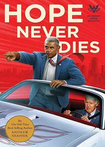 Hope Never Dies: An Obama Biden Mystery, Paperback