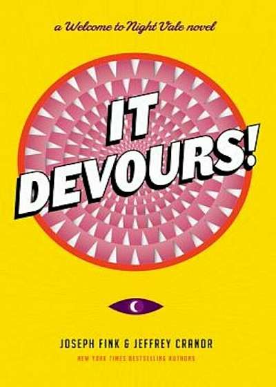 It Devours!: A Welcome to Night Vale Novel, Hardcover