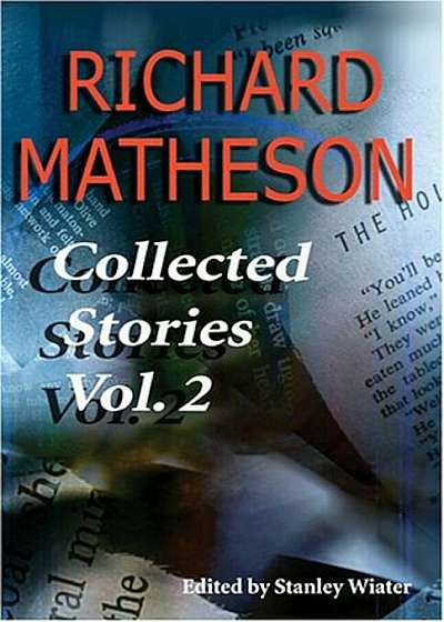 Richard Matheson, Volume 2: Collected Stories, Paperback