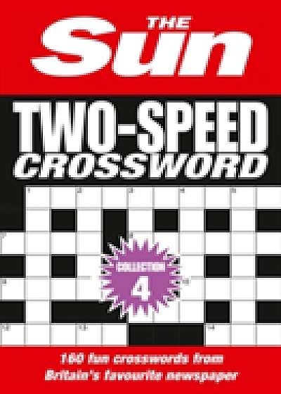 The Sun Two-Speed Crossword Collection 4