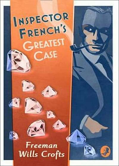 Inspector French's Greatest Case, Paperback