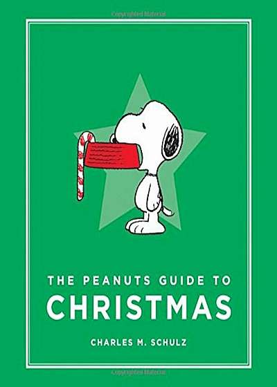 The Peanuts Guide to Christmas, Hardcover