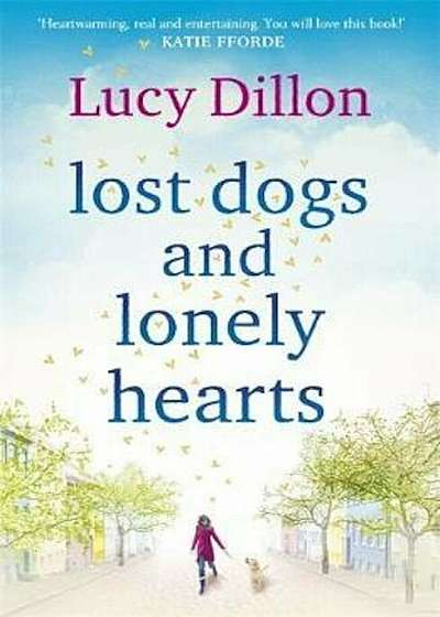 Lost Dogs and Lonely Hearts, Paperback