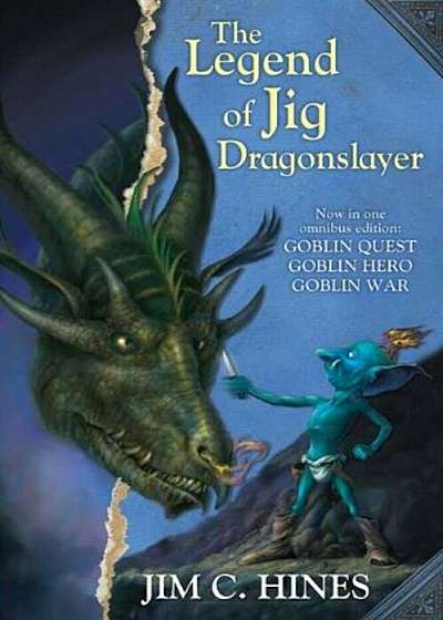 The Legend of Jig Dragonslayer: Goblin Quest/Goblin Hero/Goblin War, Paperback