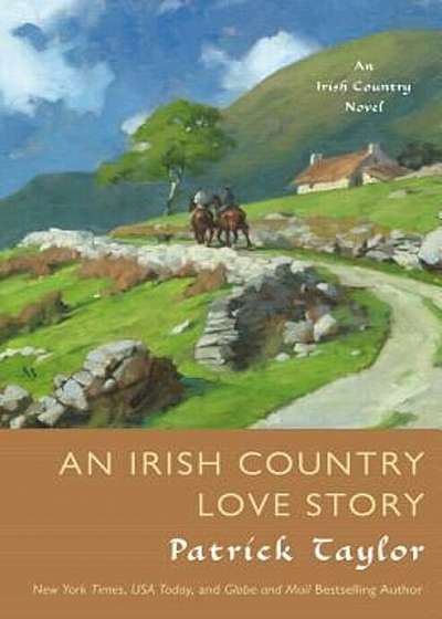 An Irish Country Love Story, Hardcover