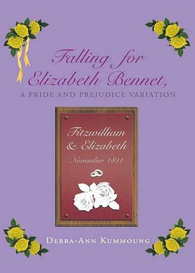Falling for Elizabeth Bennet, a Pride and Prejudice Variation, Paperback