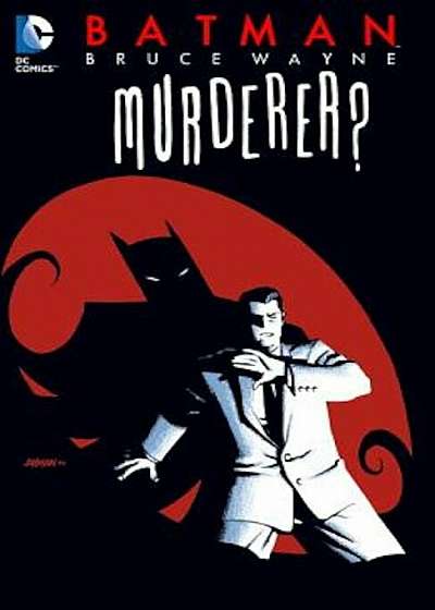 Batman: Bruce Wayne - Murderer' (New Edition), Paperback