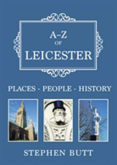 Coperta cărții A-Z of Leicester