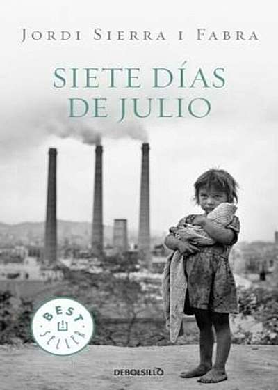 Siete Dias de Julio = Seven Days of July, Paperback