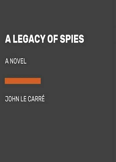 A Legacy of Spies, Paperback