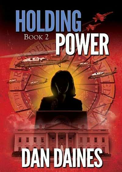 Holding Power: Fifth Republic Book 2, Paperback