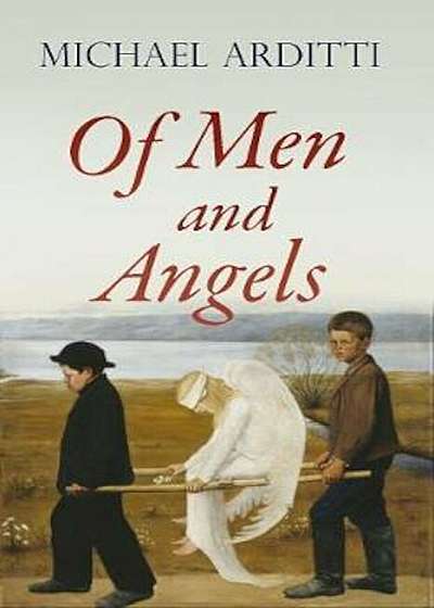 Of Men and Angels, Hardcover