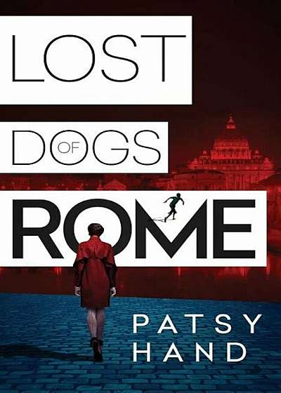 Lost Dogs of Rome, Paperback
