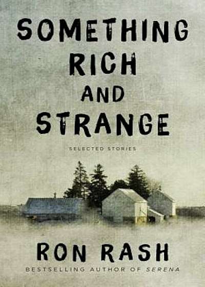 Something Rich and Strange: Selected Stories, Paperback