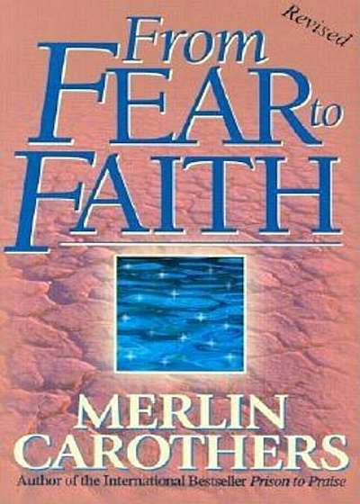 From Fear to Faith, Paperback