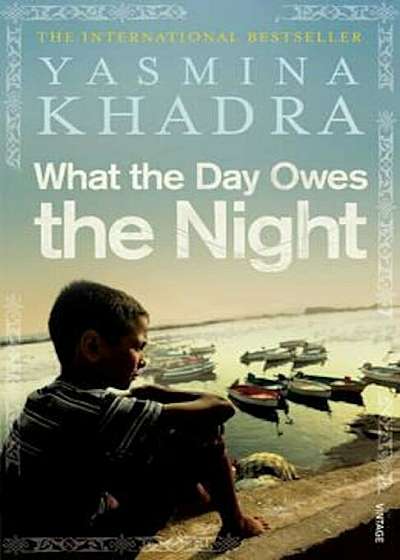 What the Day Owes the Night, Paperback