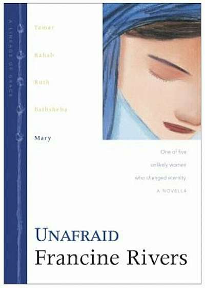 Unafraid: Mary, Hardcover