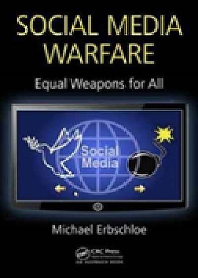 Coperta cărții Social Media Warfare de Michael  Erbschloe
