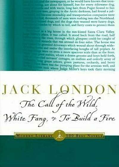 The Call of the Wild, White Fang & to Build a Fire, Paperback