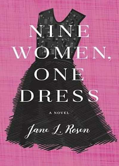 Nine Women, One Dress, Hardcover