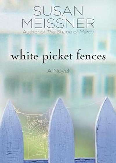 White Picket Fences, Paperback