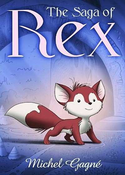 The Saga of Rex, Paperback