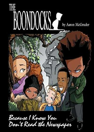 The Boondocks: Because I Know You Don't Read the Newspaper, Paperback
