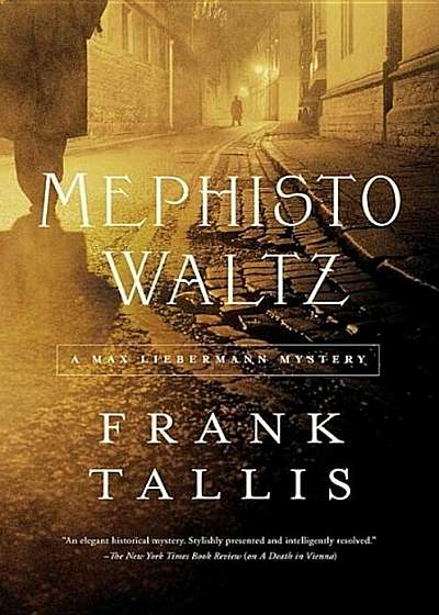 Mephisto Waltz: A Max Liebermann Mystery, Hardcover