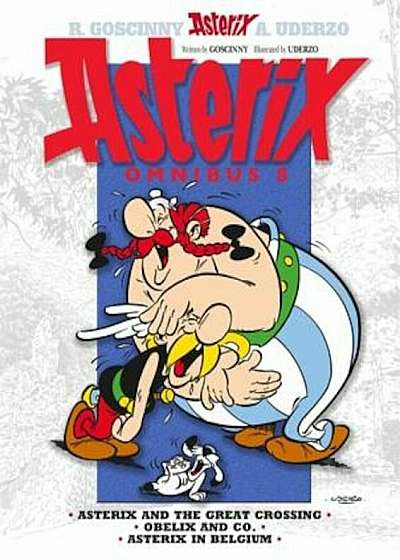 Asterix Omnibus 8: Asterix and the Great Crossing/Obelix and Co./Asterix in Belgium, Hardcover