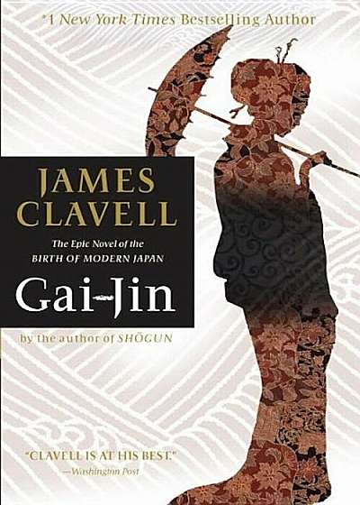Gai-Jin: The Epic Novel of the Birth of Modern Japan, Paperback