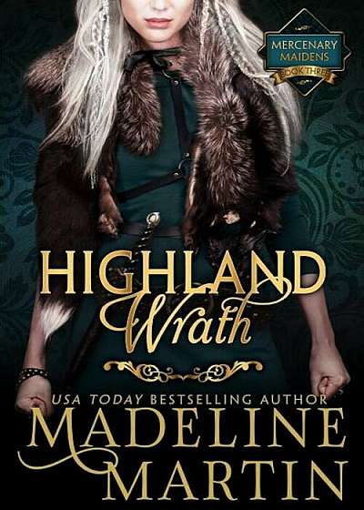 Highland Wrath: Mercenary Maidens - Book Three, Paperback