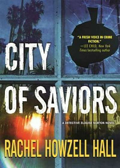 City of Saviors: A Detective Elouise Norton Novel, Hardcover