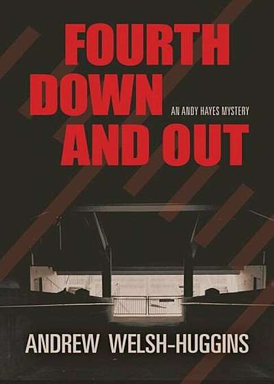 Fourth Down and Out: An Andy Hayes Mystery, Paperback
