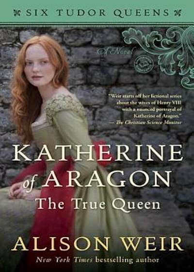 Katherine of Aragon, the True Queen, Paperback