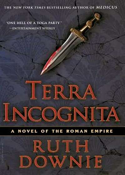 Terra Incognita: A Novel of the Roman Empire, Paperback