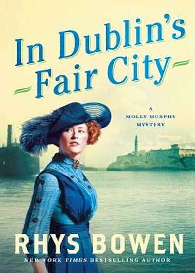 In Dublin's Fair City: A Molly Murphy Mystery, Paperback