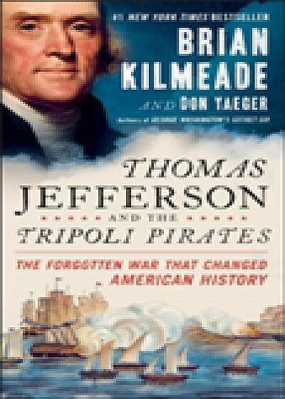 Thomas Jefferson And The Tripoli Pirates