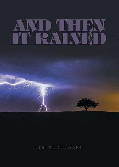 And Then It Rained, Paperback