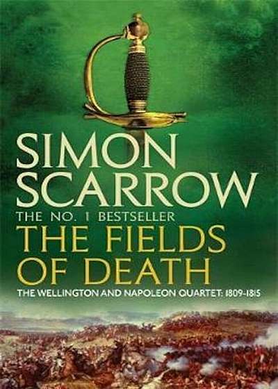 Fields of Death (Wellington and Napoleon 4), Paperback