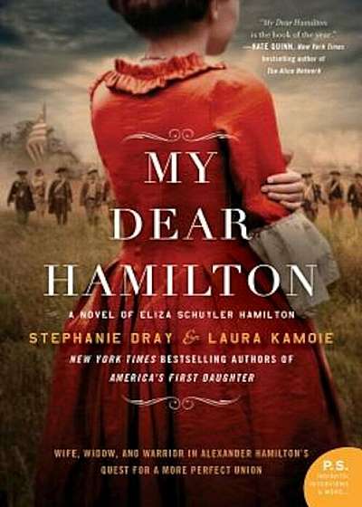 My Dear Hamilton: A Novel of Eliza Schuyler Hamilton, Paperback
