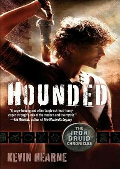Hounded: The Iron Druid Chronicles, Book One, Paperback