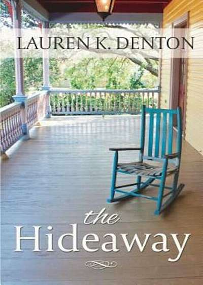 The Hideaway, Hardcover