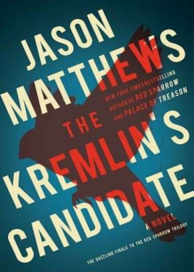 The Kremlin's Candidate, Hardcover