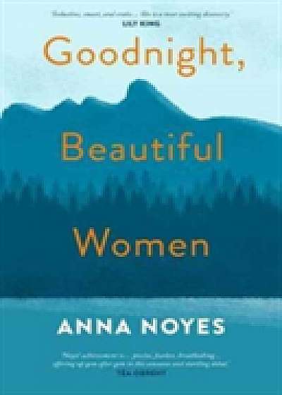 Coperta cărții Goodnight, Beautiful Women de Anna Noyes