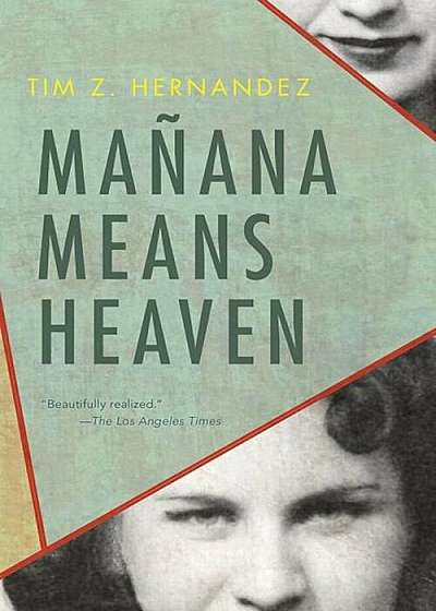 Manana Means Heaven, Paperback