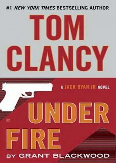 Tom Clancy Under Fire, Paperback