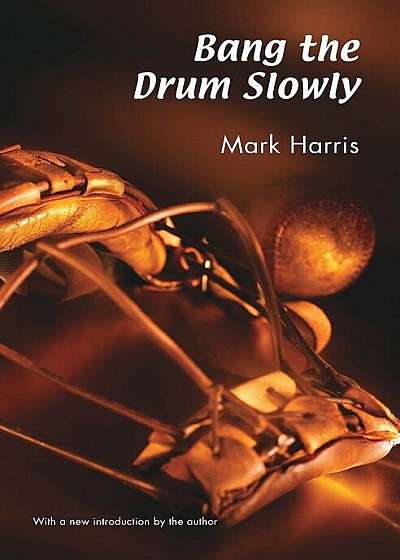 Bang the Drum Slowly (Second Edition), Paperback