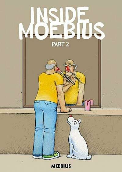 Moebius Library: Inside Moebius Part 2, Hardcover